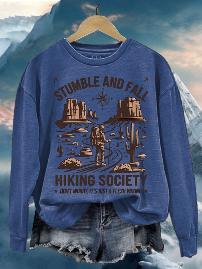 Women'S Retro Stumble And Fall Hiking Society Don'T Worry It'S Just A Flesh Wound Print Sweatshirt