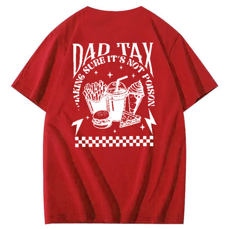 Funny Dad Tax Pattern Print 100% Cotton T-Shirt