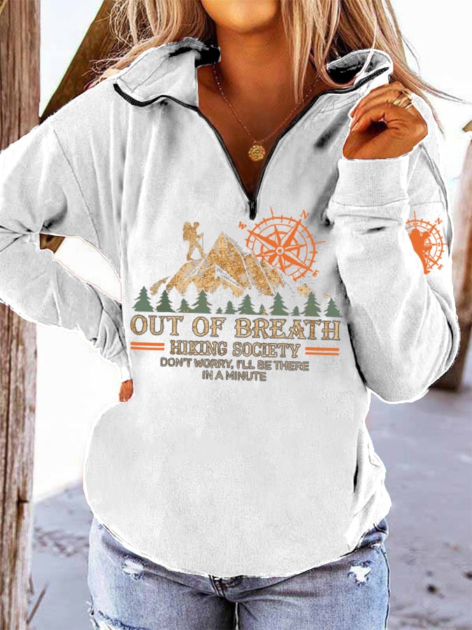 Women's Out Of Breath Hiking Society Don't Worry I'll Be There Soon Print Long Sleeve Sweatshirt