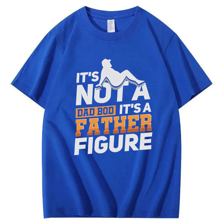 It's Not A Dad Bod It's A Father Figure T-Shirt