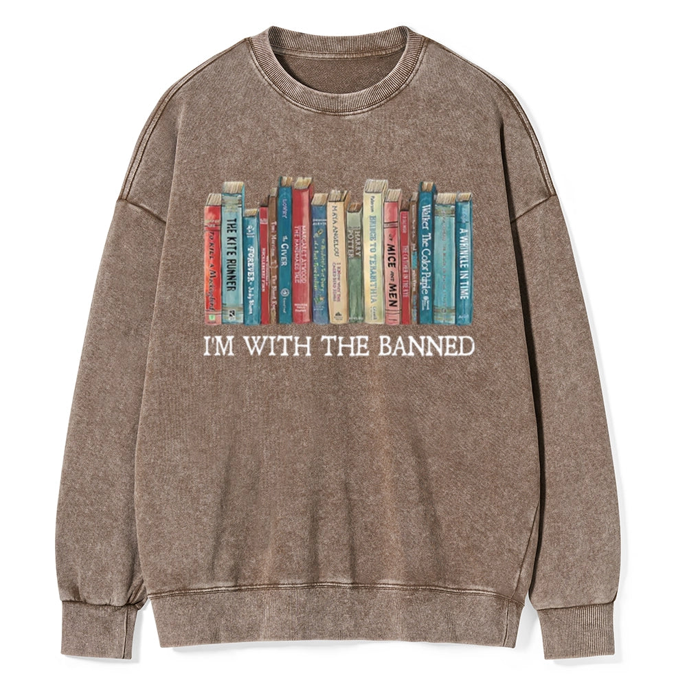 I‘m With The Banned Unisex Washed Sweatshirt
