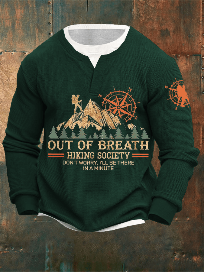 Men's Out Of Breath Hiking Society Don't Worry I'll Be There Soon Printed Mock Two-Piece Long Sleeve Sweatshirt