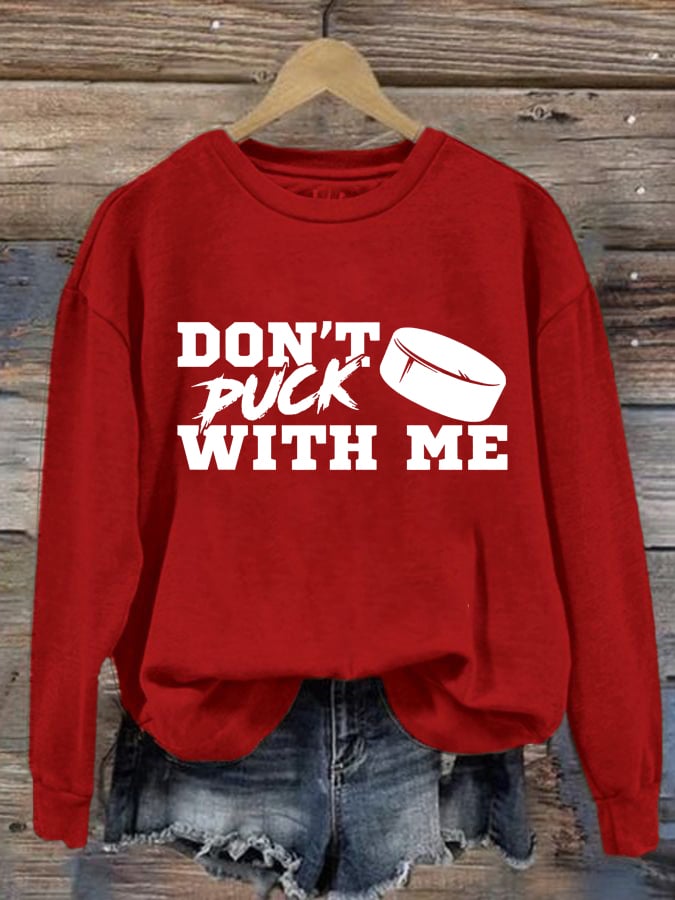 Women's Don't Puck With Me Print Round Neck Sweatshirt