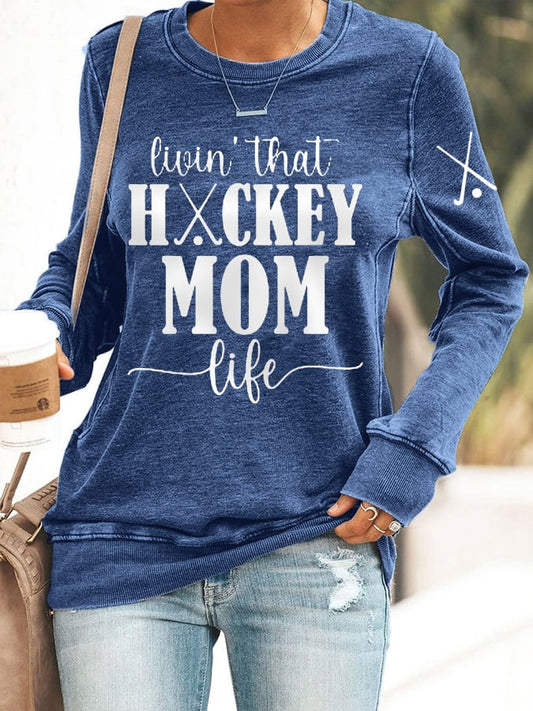 Women's Livin' That Hockey Mom LifeHockey Gameday Casual Sweatshirt