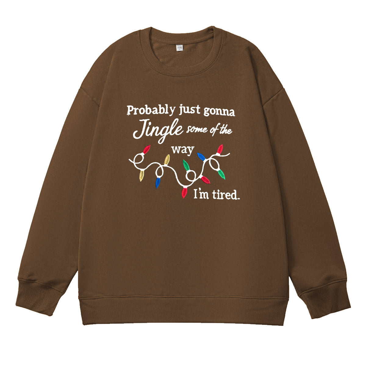 Christmas I'm Tired  Pattern 100% 300g CottonCrew Neck Sweatshirt