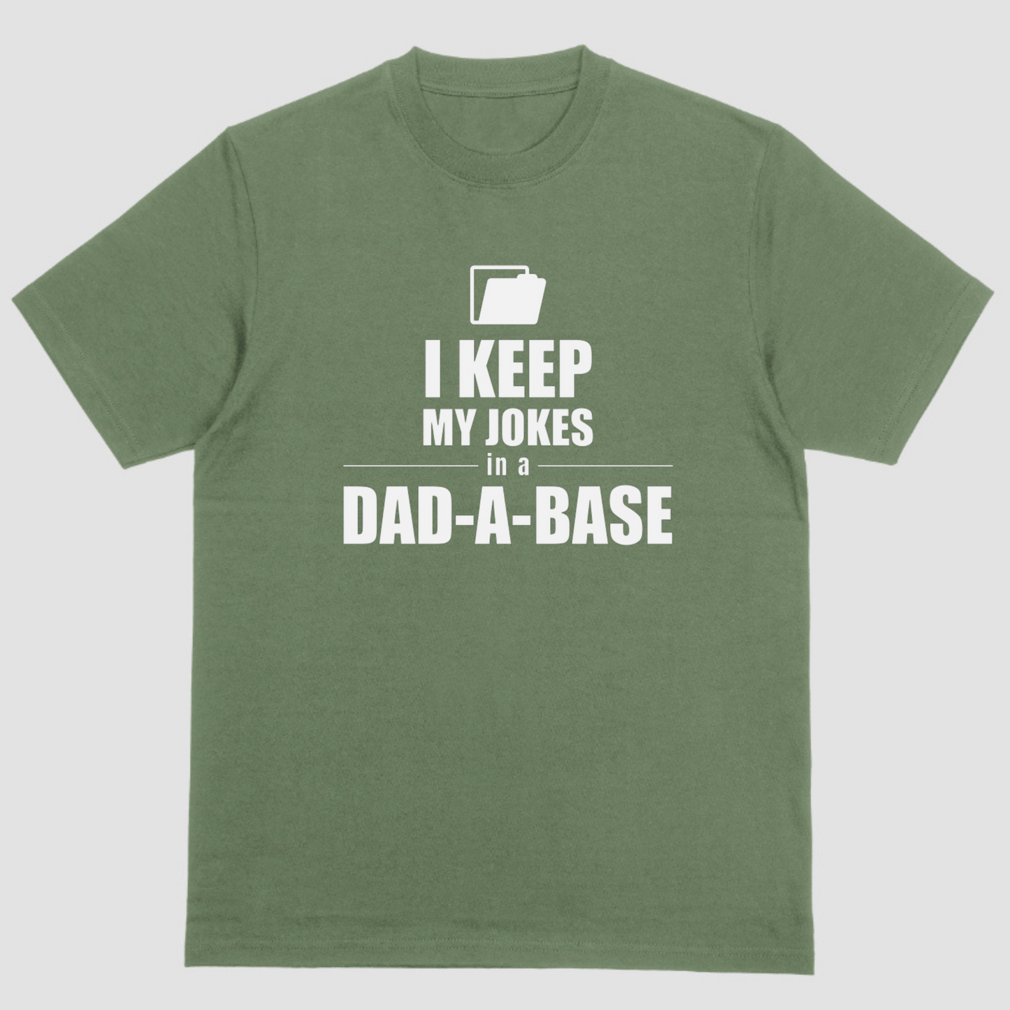 Short sleeve shirt, I KEEP MY JOKES IN A DAD A BASE