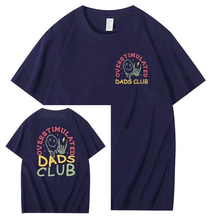 Overstimulated Dads Club T-Shirt