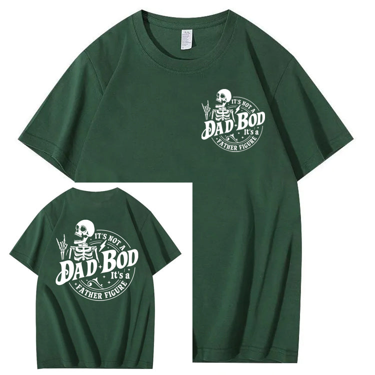 It's Not A Dad Bod It's A Father Figure T-Shirt