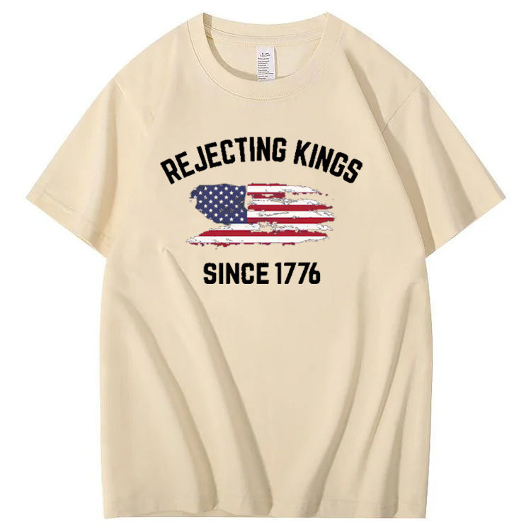 Independence Day Rejecting Kings Since 1776 Pattern Print 100%Cotton T-Shirt