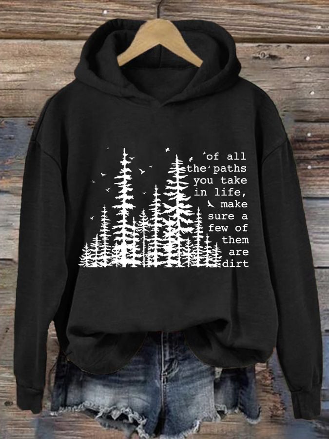 Women's Of All The Paths You Take Printed Crew Neck Long Sleeve Sweatshirt