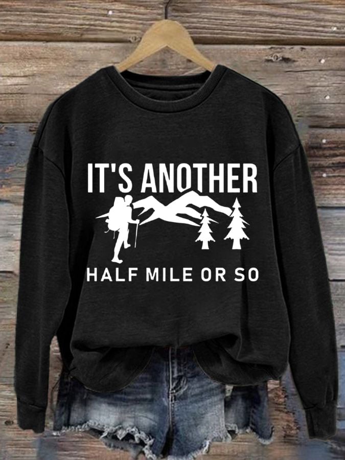Women's It'S Another Half Mile Or So Print Sweatshirt