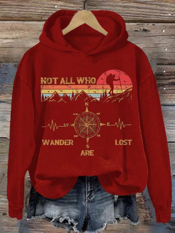 Women's Not All Who Wander Are Lost Hiking Printed Hooded Long Sleeve Sweatshirt