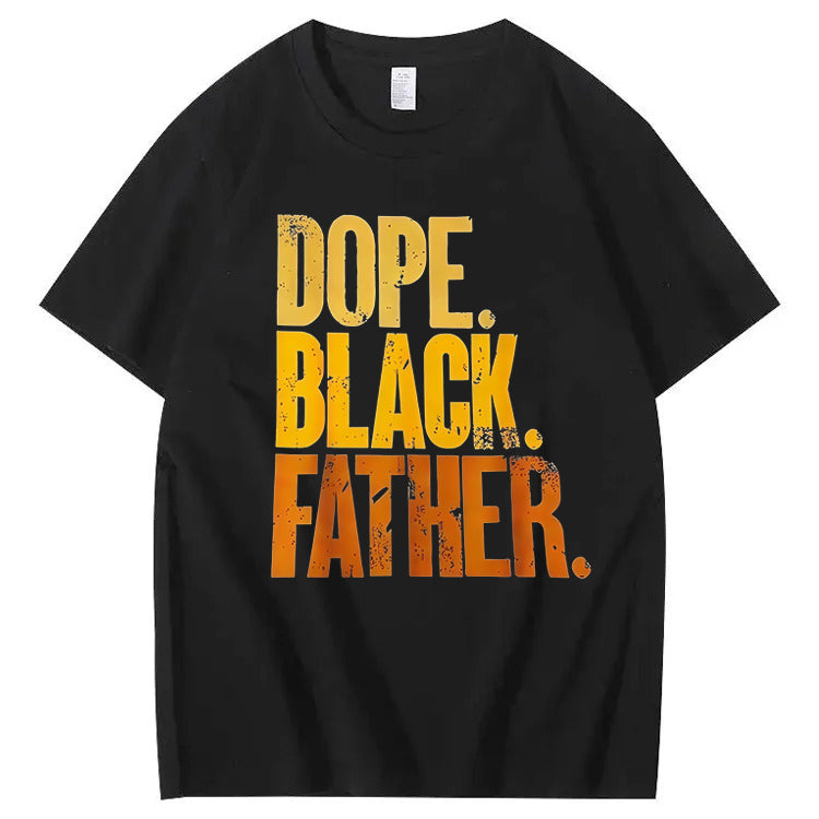 Dope Black Father T-Shirt