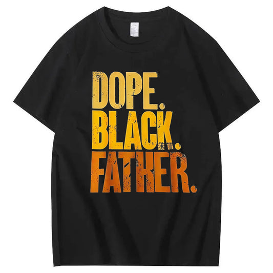 Dope Black Father T-Shirt