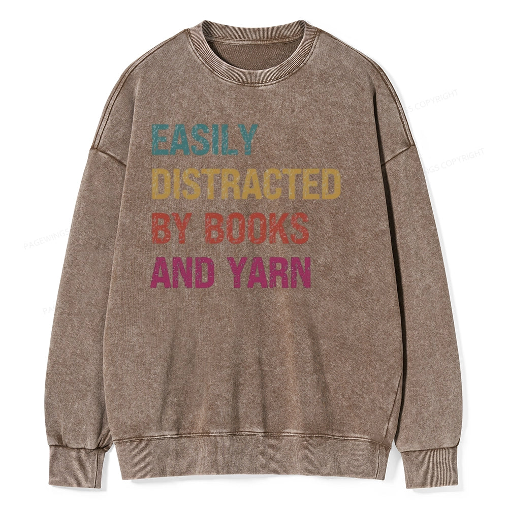 Pagewing Easily Distracted By Books And Yarn Unisex Washed Sweatshirt