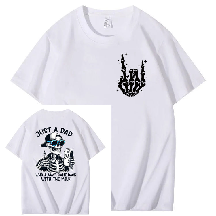 Just A Dad Who Always Came Back With The Milk T-Shirt