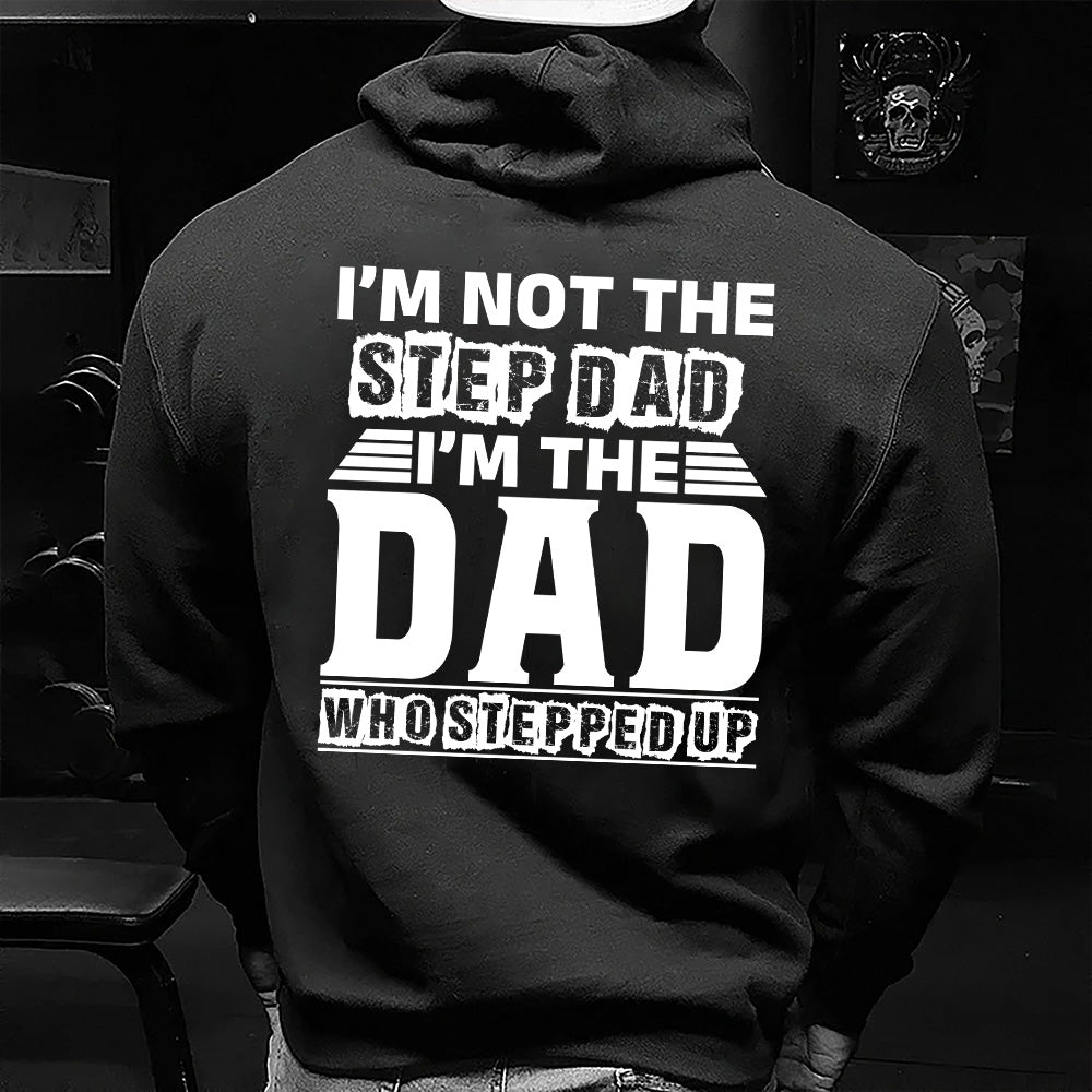 Im Not The Stepdad Im Just The Dad/Mom That Stepped on Sticker Unisex Shirt