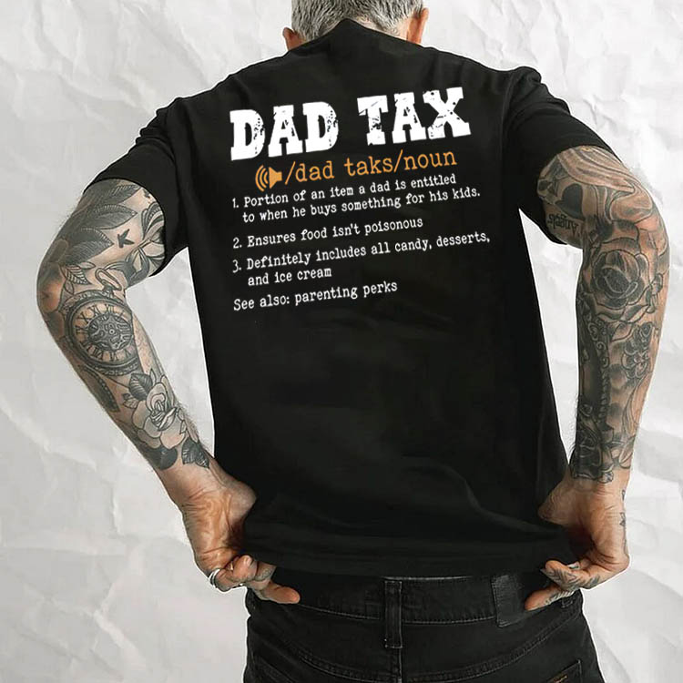 Dad Tax Parse Pattern Print 100%Cotton T-Shirt