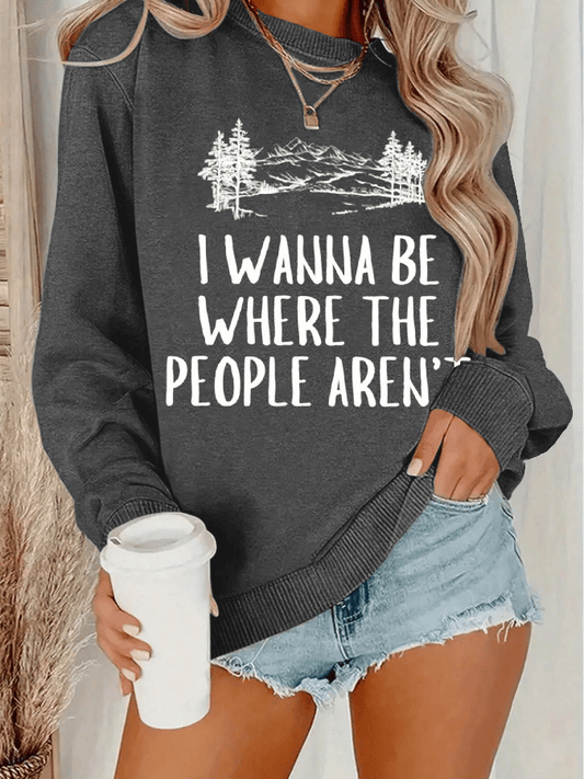 Women's Hiking Where No One Is Hiking Printed Crew Neck Long Sleeve Sweatshirt