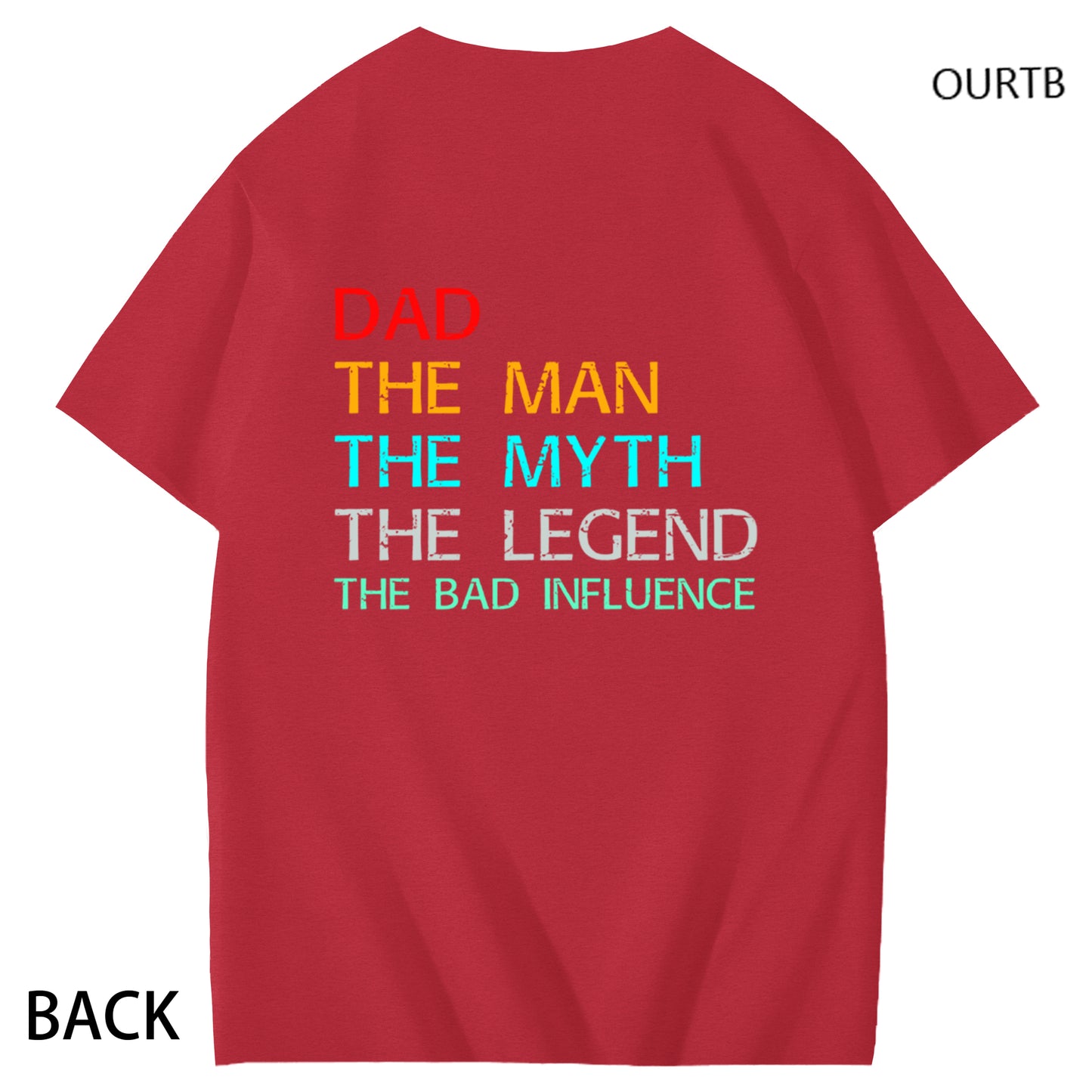 Dad The Man The Myth The Legend The Bad Influence Funny Adult Couple Art Pattern Print T-Shirt