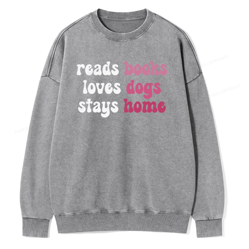 Pagewing Read Books & Love Dogs & Stay Home Unisex Washed Sweatshirt