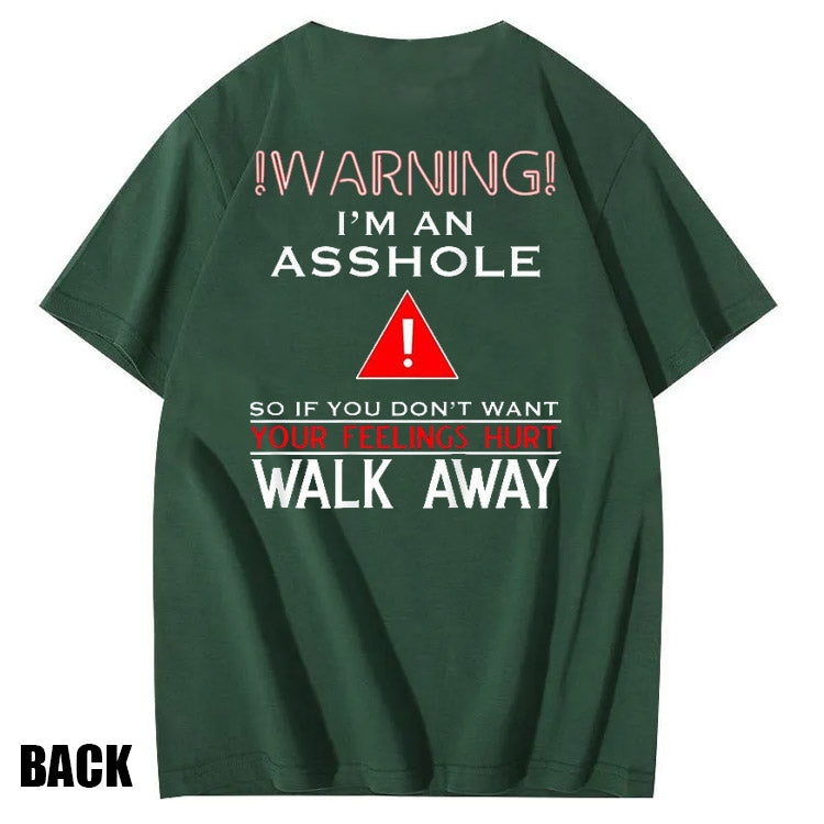 I 'm An  Asshole Pattern Print T-Shirt