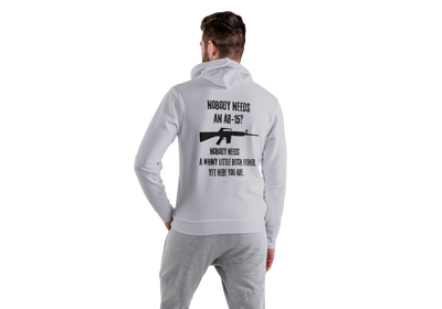 Hoodie, NOBODY NEEDS AN AR -15