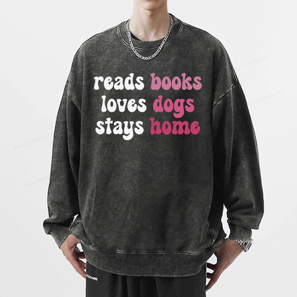 Pagewing Read Books & Love Dogs & Stay Home Unisex Washed Sweatshirt