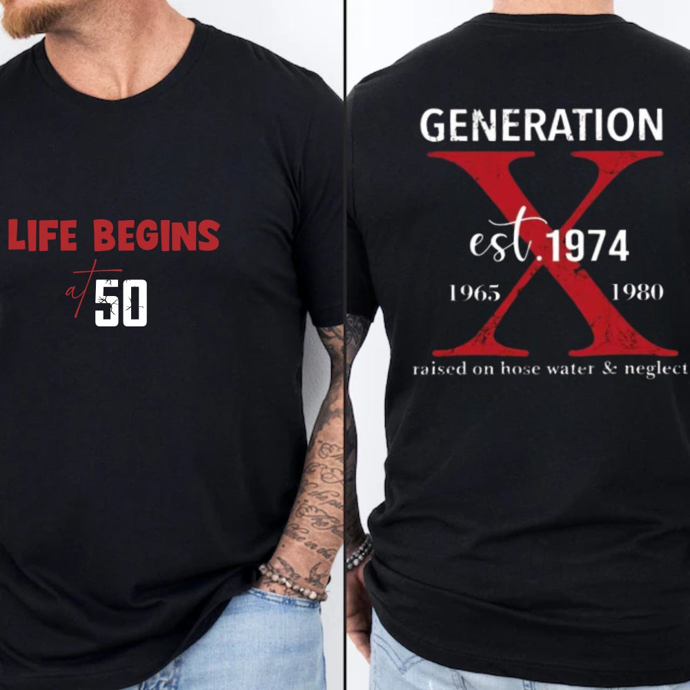 Gen X 50th Birthday T-Shirt,Life Begings At 50,Funny Generation Shirt,Gift For Dad,For Friend