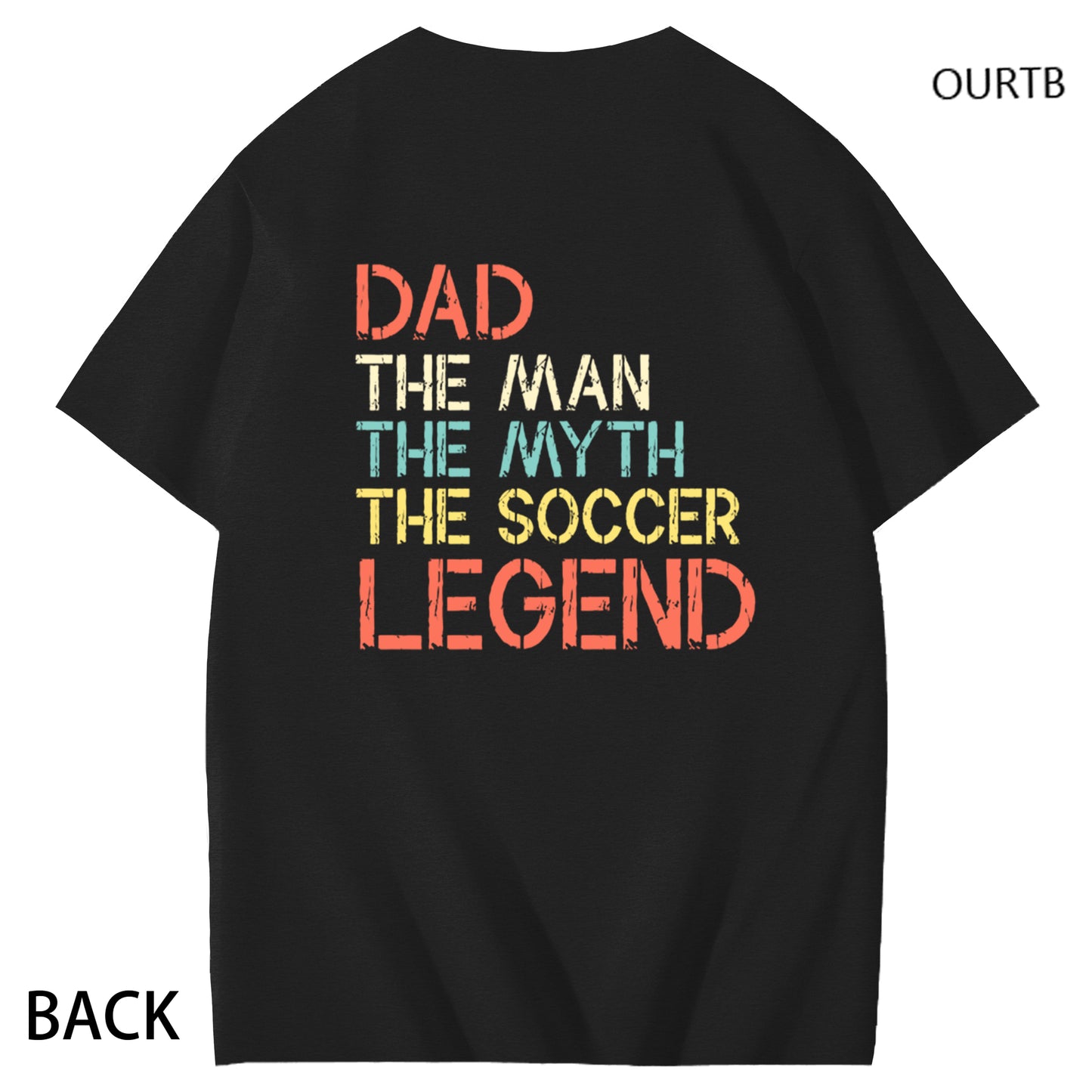 Dad The Man The Myth The Coccer Legend Funny Adult Couple Art Pattern Print T-Shirt