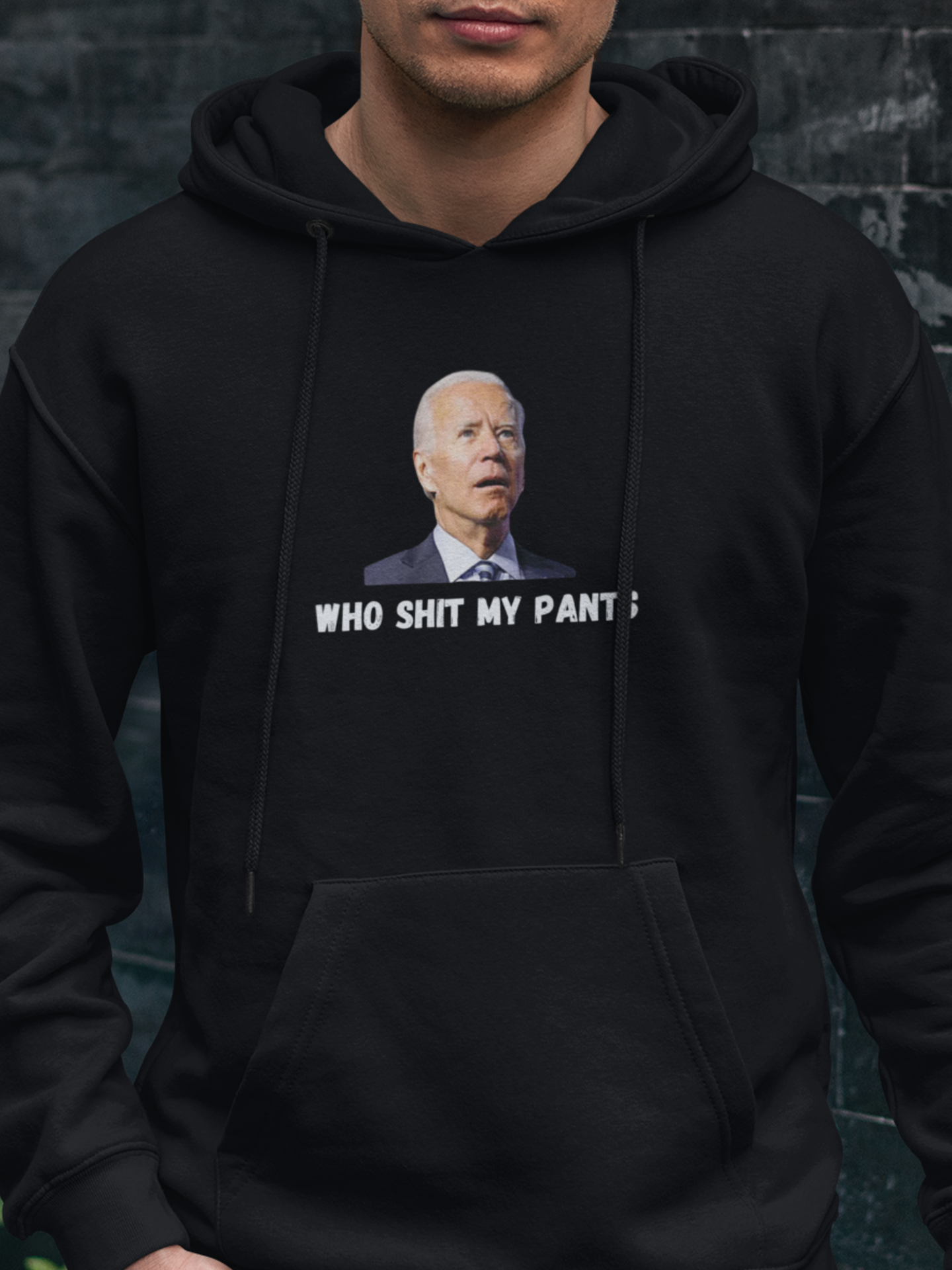 Hoodie, WHO SHIT MY PANTS, BIDEN