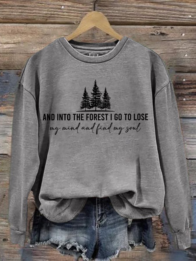 Women's Retro Hiking Outdoors Camping And Into The Forest I Go To Lose My Mind And Find My Soul Printed Crew Neck Long Sleeve Sweatshirt