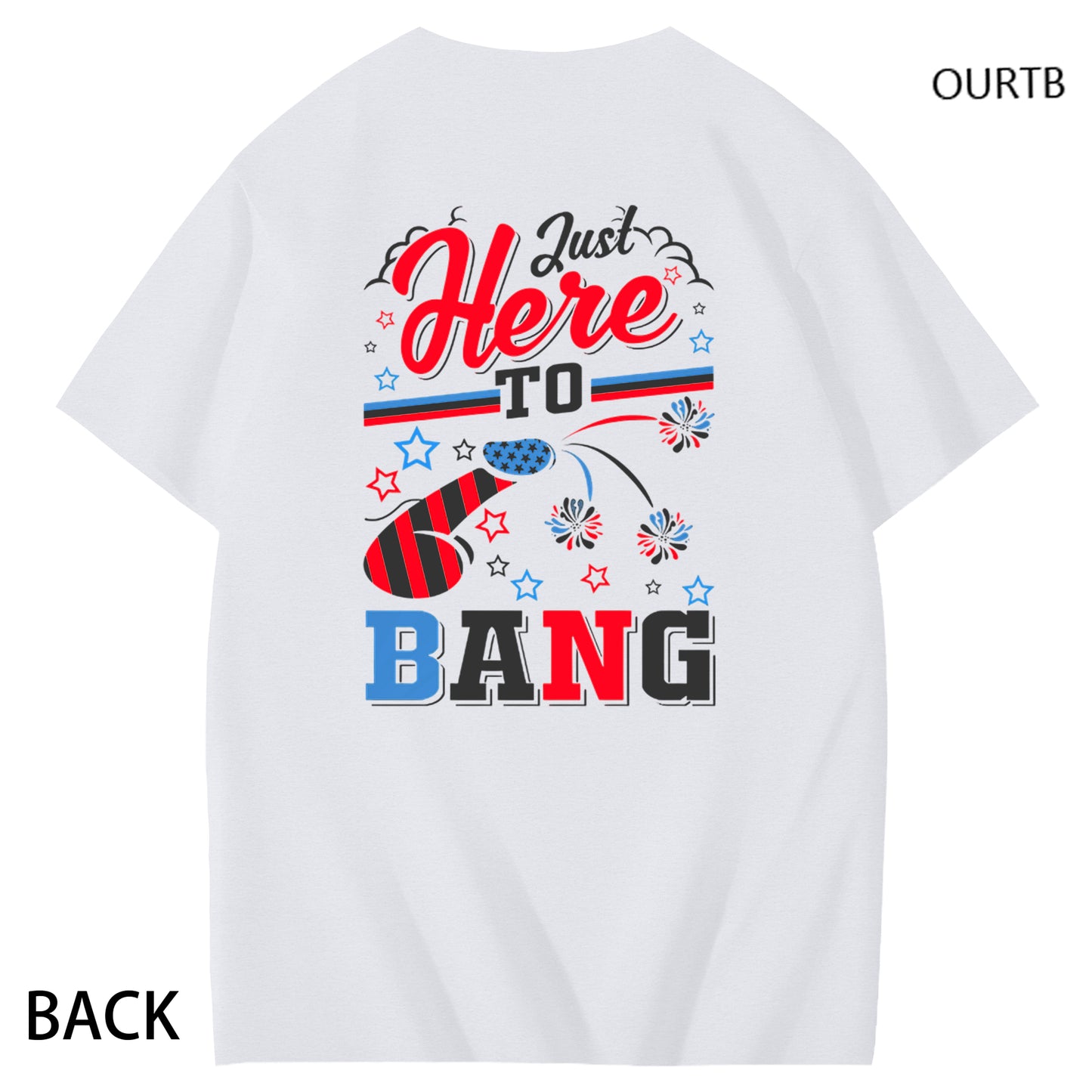 Just Here To Bang Freedom Day Independence Day Funny Adult Couple Art Pattern Print T-Shirt