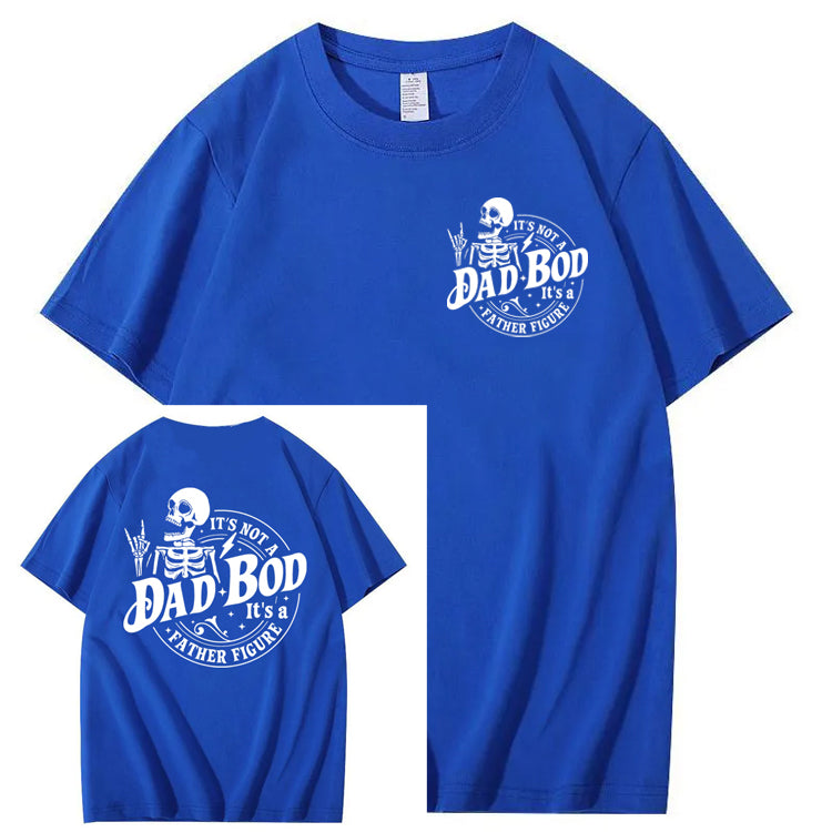 It's Not A Dad Bod It's A Father Figure T-Shirt