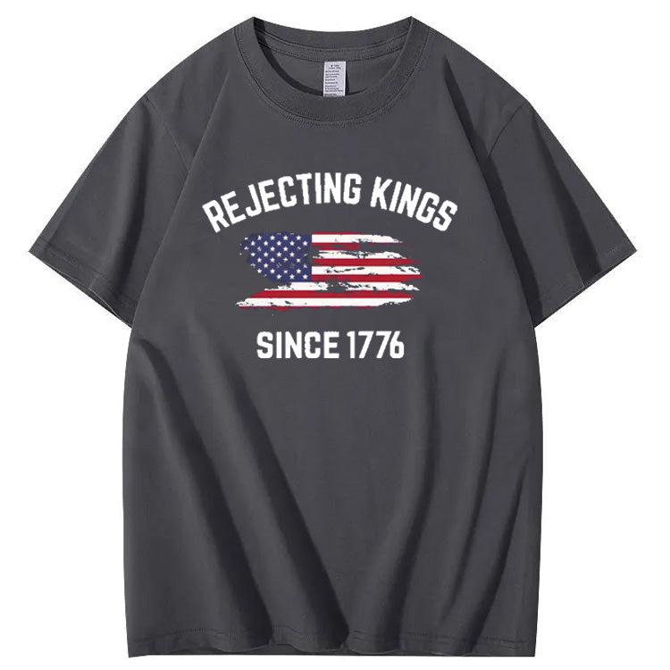Independence Day Rejecting Kings Since 1776 Pattern Print 100%Cotton T-Shirt