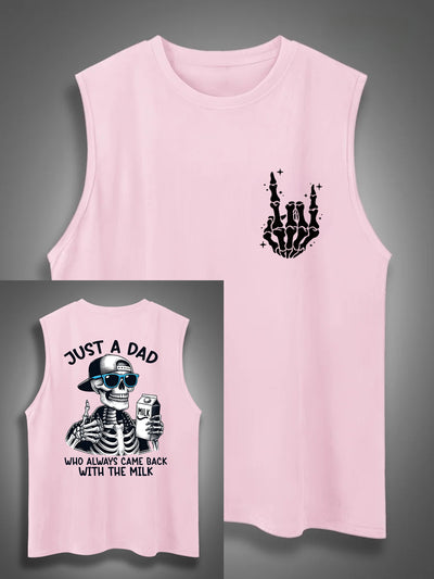 Just A Dad Who Always Came Back With The Milk Print Cotton Sleeveless Tank Tops