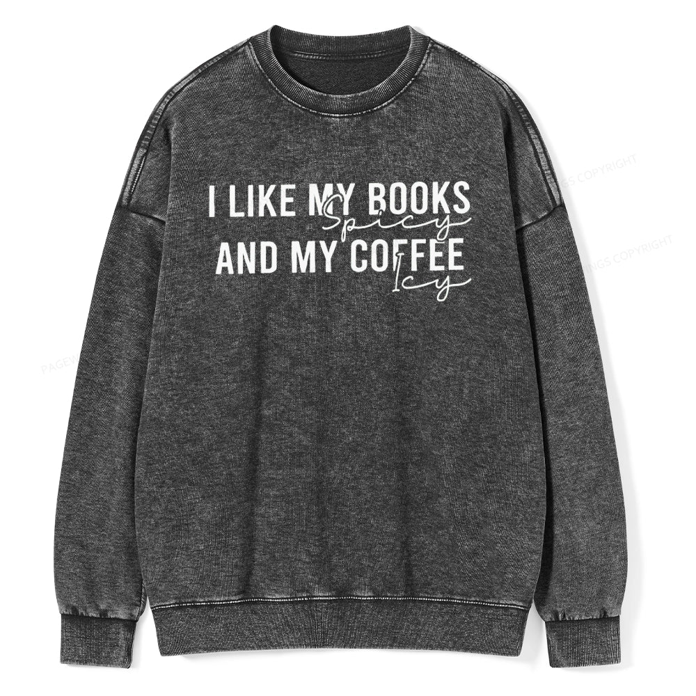 I Like My Books And My Coffee Unisex Washed Sweatshirt