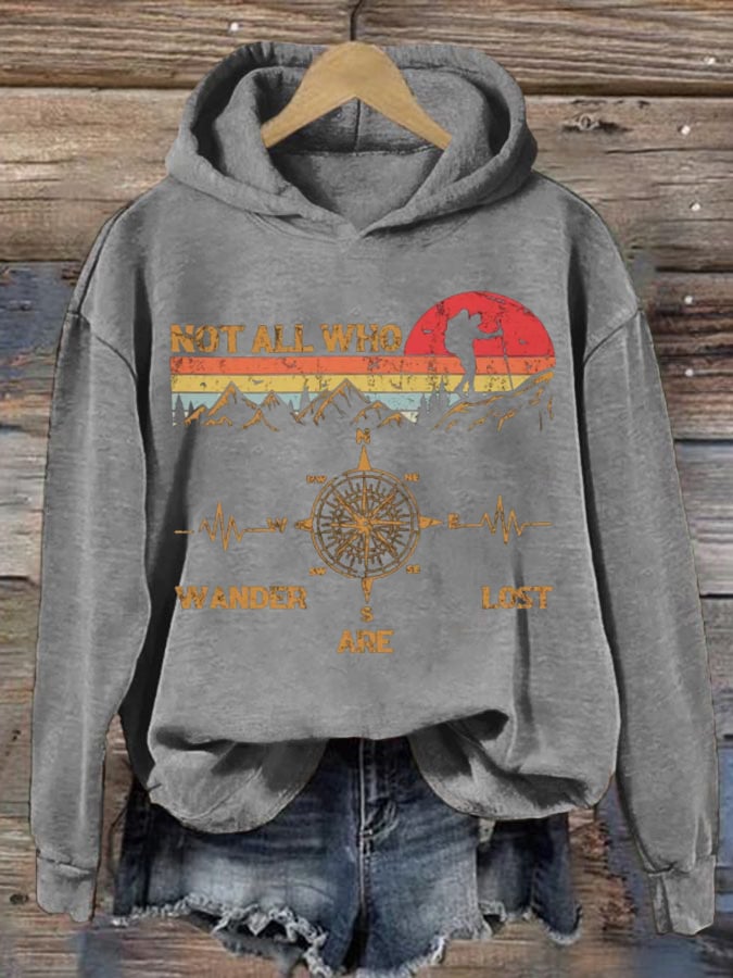 Women's Not All Who Wander Are Lost Hiking Printed Hooded Long Sleeve Sweatshirt