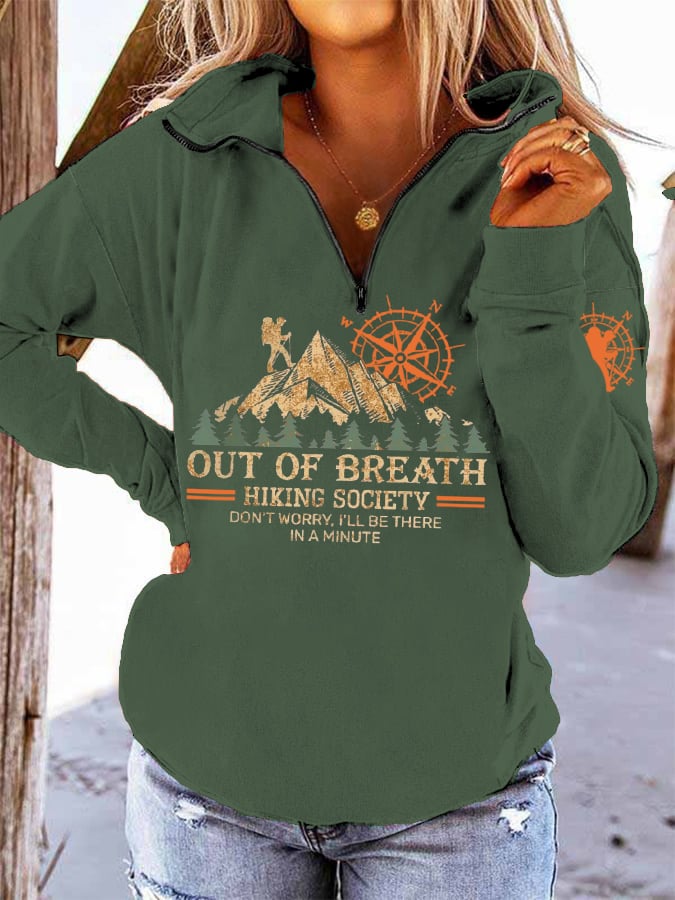 Women's Out Of Breath Hiking Society Don't Worry I'll Be There Soon Print Long Sleeve Sweatshirt