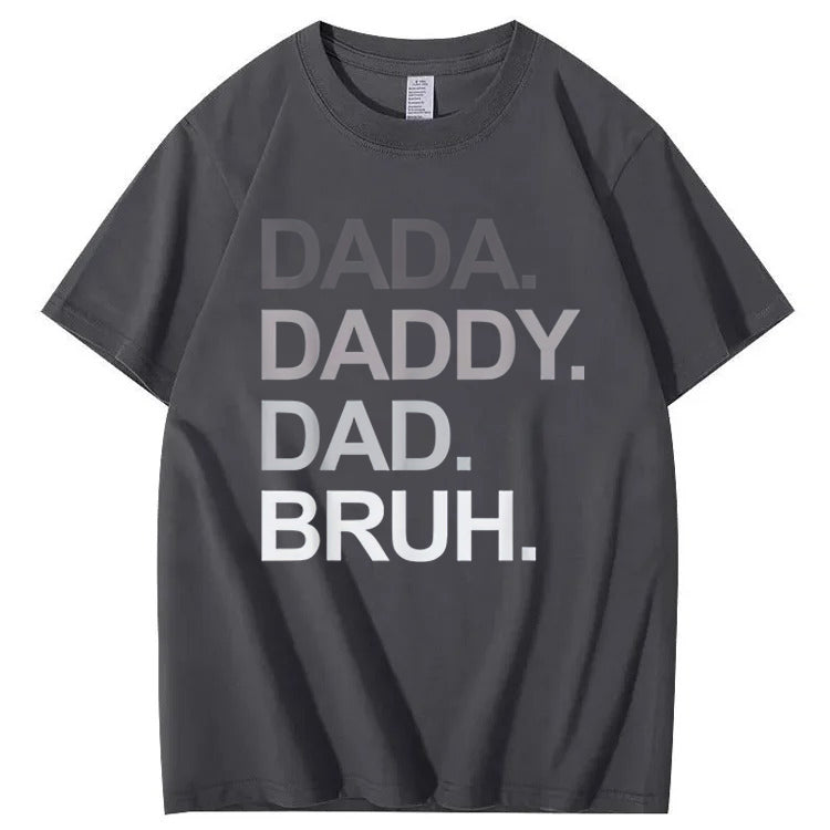 Dada Daddy Dad Bruh T-Shirt