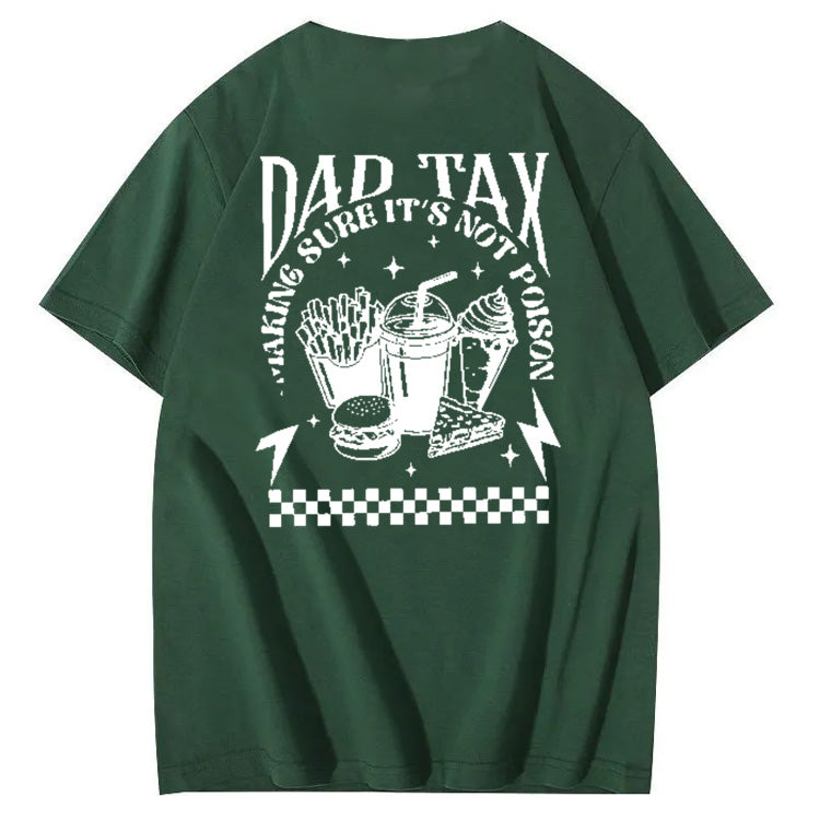 Funny Dad Tax Pattern Print 100% Cotton T-Shirt