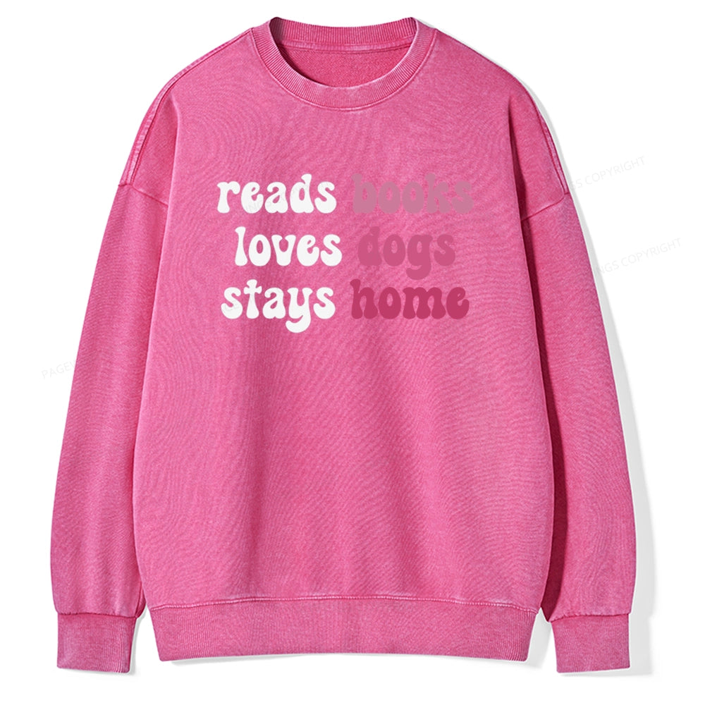 Pagewing Read Books & Love Dogs & Stay Home Unisex Washed Sweatshirt