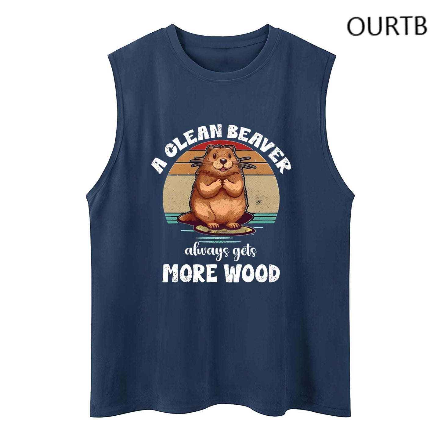 A Clean Beaver Always Gets More Wood Funny Adult Discomfort Art Print Cotton Sleeveless Tank Tops