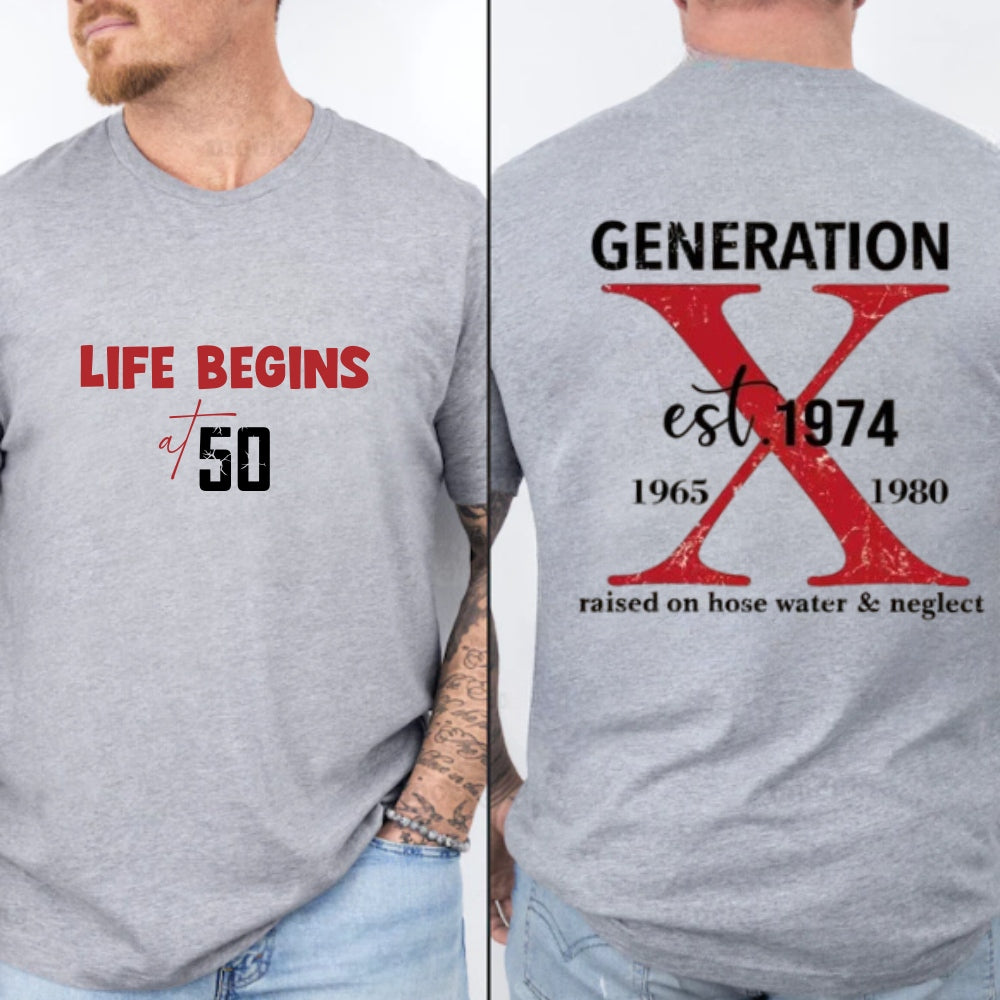 Gen X 50th Birthday T-Shirt,Life Begings At 50,Funny Generation Shirt,Gift For Dad,For Friend