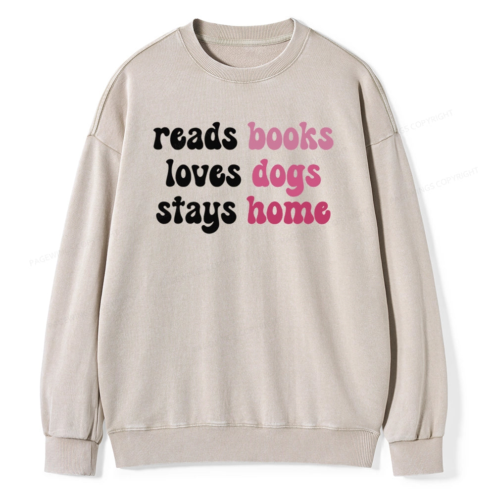 Pagewing Read Books & Love Dogs & Stay Home Unisex Washed Sweatshirt