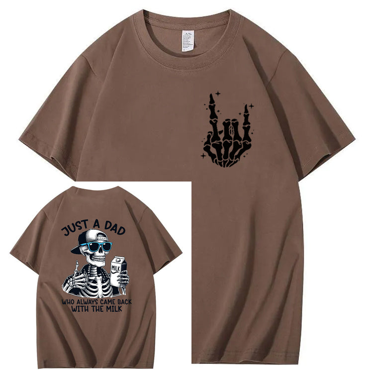 Just A Dad Who Always Came Back With The Milk T-Shirt