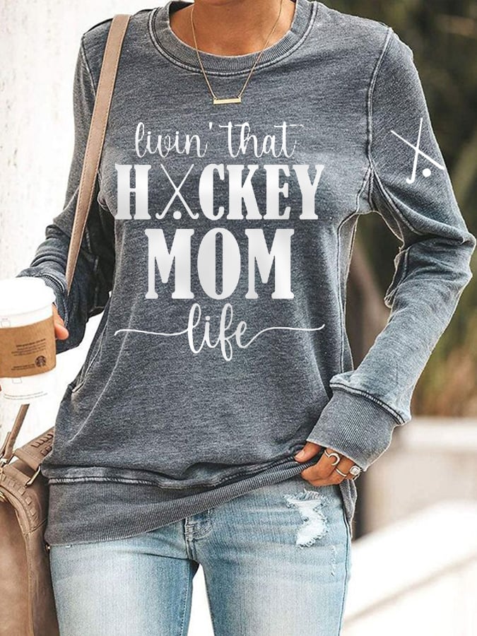 Women's Livin' That Hockey Mom LifeHockey Gameday Casual Sweatshirt