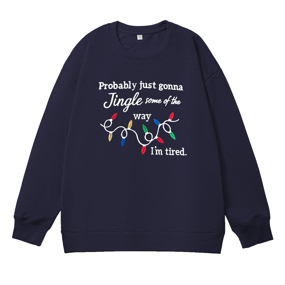 Christmas I'm Tired  Pattern 100% 300g CottonCrew Neck Sweatshirt
