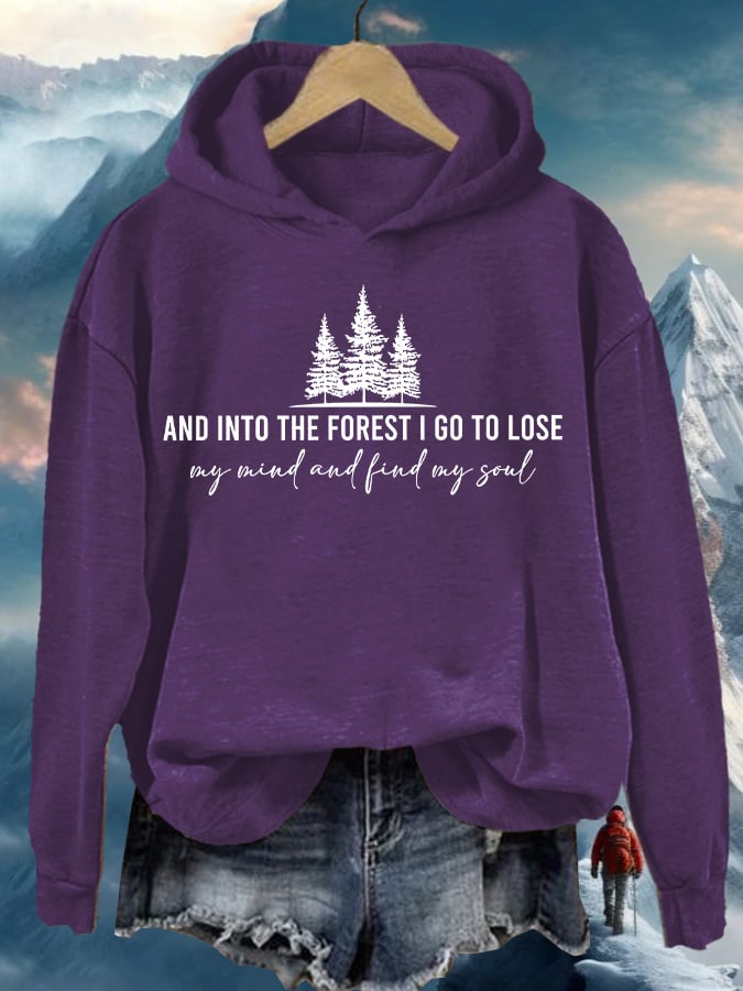 Women's Retro Hiking Outdoors Camping And Into The Forest I Go To Lose My Mind And Find My Soul Printed Hooded Long Sleeve Sweatshirt