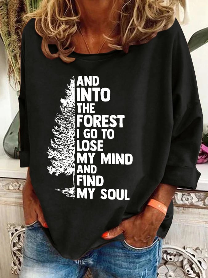 Retro Hiking Outdoors Camping And Into The Forest I Go To Lose My Mind And Find My Soul Print Sweatshirt